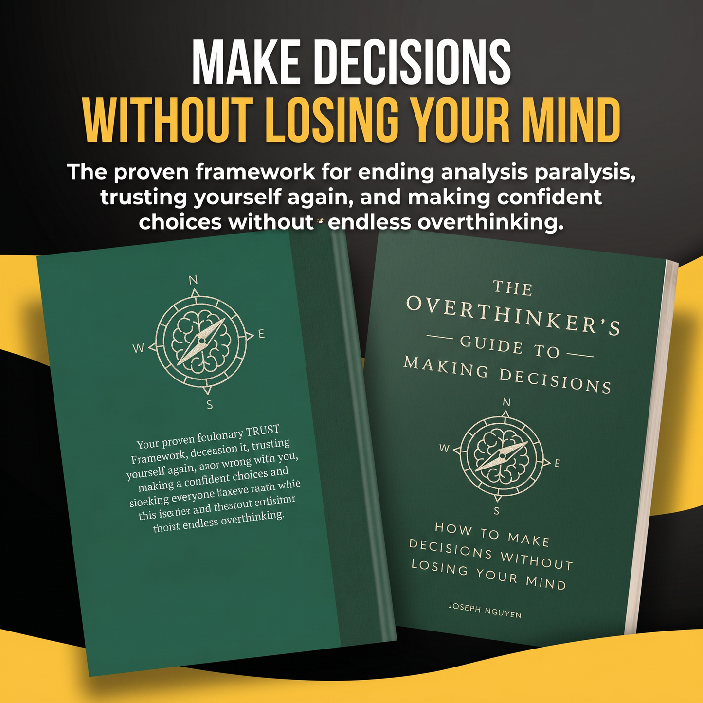 The Overthinker's Guide to Making Decisions