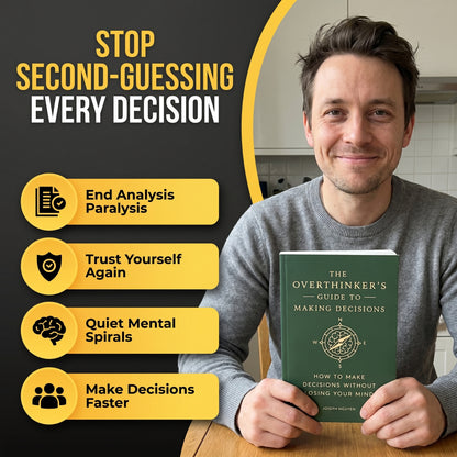 The Overthinker's Guide to Making Decisions