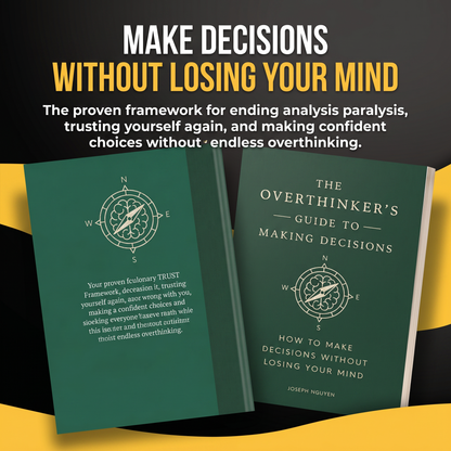 The Overthinker's Guide to Making Decisions