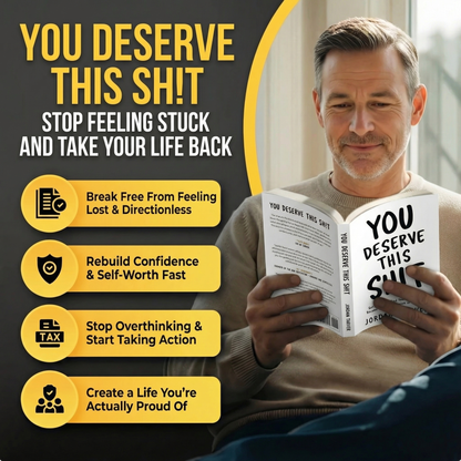 You Deserve This Sh!t: Get Unstuck, Find Your Path, and Become the Best Version of Yourself