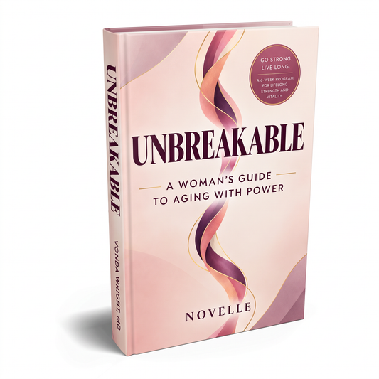 Unbreakable: A Woman's Guide to Aging with Power