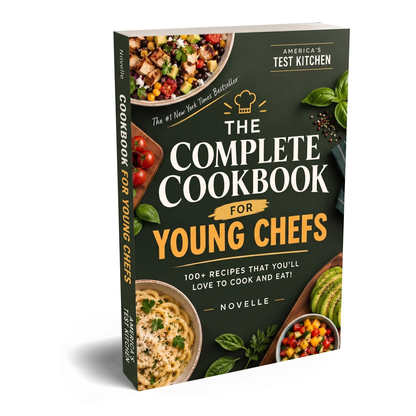 The Complete Cookbook for Young Chefs
